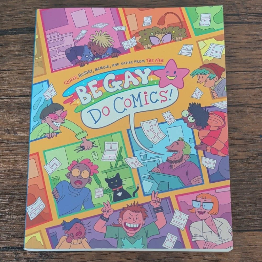 Be Gay Do Comics Queer History Memoir And Satire From The Nib Book